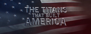 The Titans That Built America Title Card